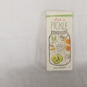 Pick a Pickle Hugh Acheson 50 Recipes Pickles Relishe Fermented Snacks Deck 2014